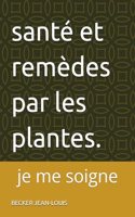 remèdes par les plantes.