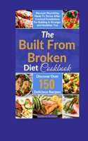 Built From Broken Diet Cookbook