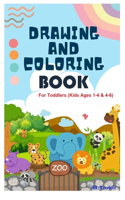 Coloring Book For Toddlers (Kids Ages 1-4 & 4-6): Easy Coloring Pages For Kids, Preschool and Kindergarten (Coloring Book, Kids Ages 1-4 & 4-6)