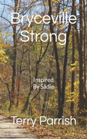 Bryceville Strong: Inspired By Sadie