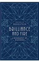 Brilliance and Fire