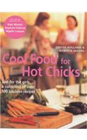 Cool Food For Hot Chicks