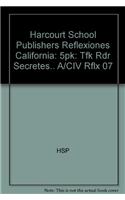 Harcourt School Publishers Reflexiones California: 5pk: Tfk Rdr Secretes.. A/CIV Rflx 07