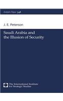 Saudi Arabia and the Illusion of Security