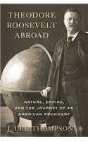 Theodore Roosevelt Abroad