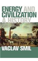 Energy and Civilization: A History