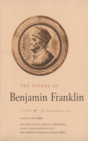 Papers of Benjamin Franklin, Vol. 27