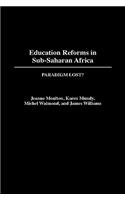 Education Reforms in Sub-Saharan Africa