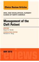 Management of the Cleft Patient, an Issue of Oral and Maxillofacial Surgery Clinics of North America