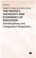 The Politics, Sociology and Economics of Education