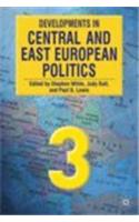 Developments in Central and East European Politics 3