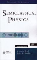 Semiclassical Physics (Special Indian Edition - Reprint Year: 2020)