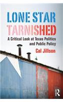 Lone Star Tarnished: A Critical Look at Texas Politics and Public Policy