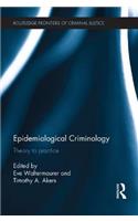 Epidemiological Criminology