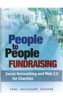 People to People Fundraising: Social Networking and Web 2.0 for Charities