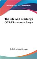 Life And Teachings Of Sri Ramanujacharya