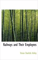 Railways and Their Employees