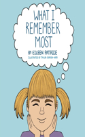What I Remember Most