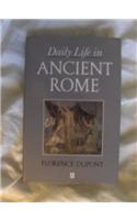 Daily Life in Ancient Rome