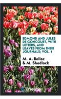 Edmond and Jules de Goncourt, with Letters, and Leaves from Their Journals;