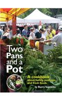Two Pans and a Pot