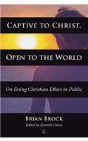 Captive to Christ, Open to the World