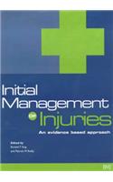 Initial Management of Injuries: An Evidence Based Approach
