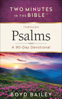 Two Minutes in the Bible Through Psalms: A 90-Day Devotional(Two Minutes in the Bible)