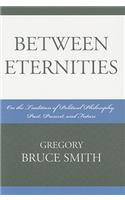 Between Eternities