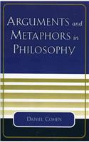 Arguments and Metaphors in Philosophy: (English)