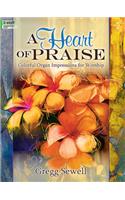 A Heart Of Praise