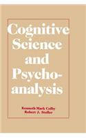 Cognitive Science and Psychoanalysis