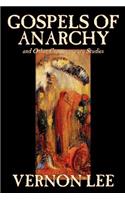 Gospels of Anarchy and Other Contemporary Studies by Vernon Lee, Religion, Christian Life, Social Issues, Philosophy, History & Surveys