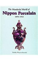 The Wonderful World of Nippon Porcelain, 1891-1921