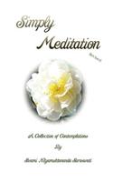 Simply Meditation, a Collection of Contemplations