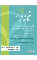 Whitney Guide; The Los Angeles Private School Guide 6th Edition