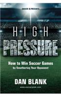 Soccer iQ Presents... High Pressure