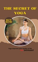 The Secret Of Yoga
