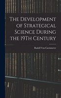 Development of Strategical Science During the 19Th Century