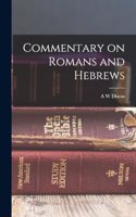 Commentary on Romans and Hebrews