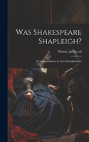 Was Shakespeare Shapleigh?