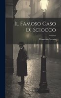 Il Famoso Caso Di Sciocco