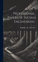 Professional Papers of Indian Engineering