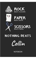 Nothing Beats Collin - Notebook: Rock Paper Scissors Game Pun - Blank Ruled Kawaii Personalized & Customized Name Notebook Journal Boys & Men. Cute Desk Accessories & Kindergarten W