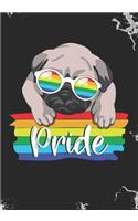 Pride: Blank Lined Journal Notebook for LGBT Pride Dog lovers, lesbian Pride, Gay Pride, Bisexual Pride, Transgender Pride and Pansexual Pride Pug owner gi