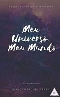 Meu Universo, Meu Mundo
