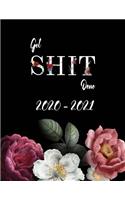 Get Shit Done 2020 - 2021: (Planner Organizer 2 Years)