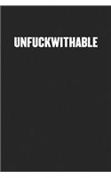 Unfuckwithable