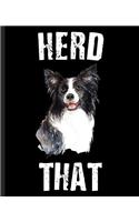 Herd That: A Composition Book For a Border Collie Breeder, Owner, or a Commercial or Subsistence Farmer