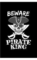 Beware Pirate King: Blank Paper Sketch Book - Artist Sketch Pad Journal for Sketching, Doodling, Drawing, Painting or Writing